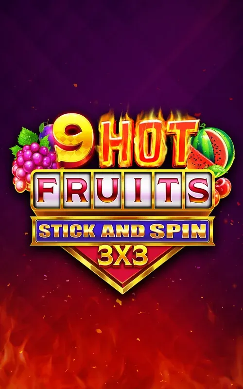 9 Hot Fruits Stick and Spin 3x3 | Vibebet Casino