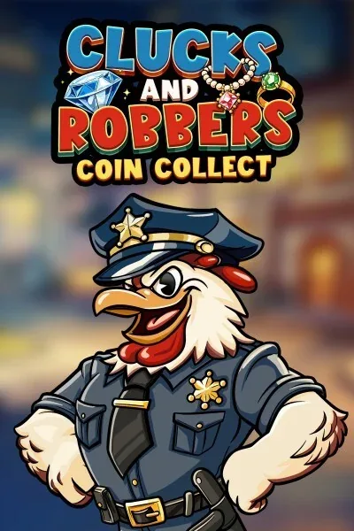 Clucks and Robbers - Coin Collect | Vibebet Casino
